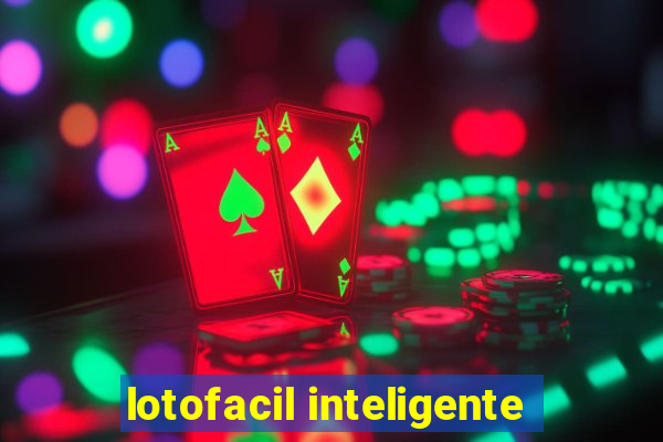 lotofacil inteligente